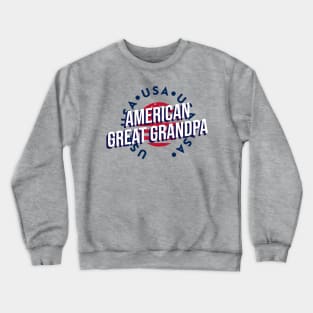 American Great Grandpa - th of July shirt Crewneck Sweatshirt